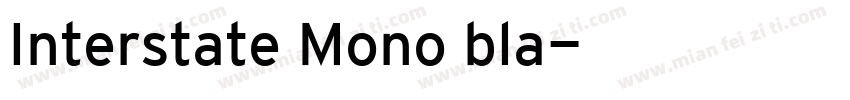 Interstate Mono bla字体转换